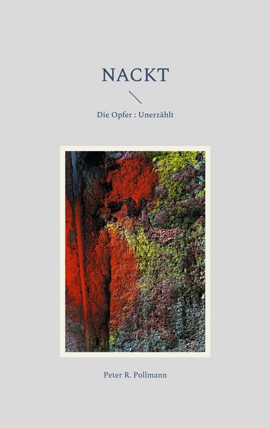 Nackt, Taschenbuch von Peter R. Pollmann, BoD – Books on Demand, 9783759779137