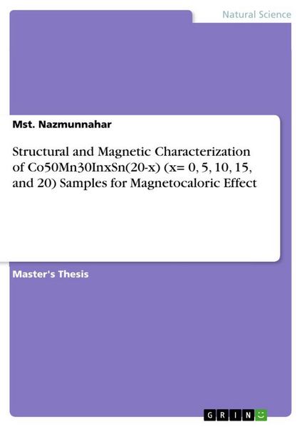 Produktbild: Structural and Magnetic Characterization of Co50Mn30InxSn(20-x) (x= 0, 5, 10, 15, and 20) Samples for Magnetocaloric Effect