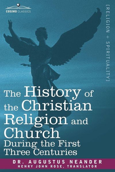 Produktbild: The History of the Christian Religion and Church During the First Three Centuries