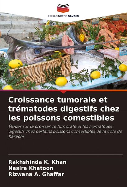 Produktbild: Croissance tumorale et tr&eacute;matodes digestifs chez les poissons comestibles