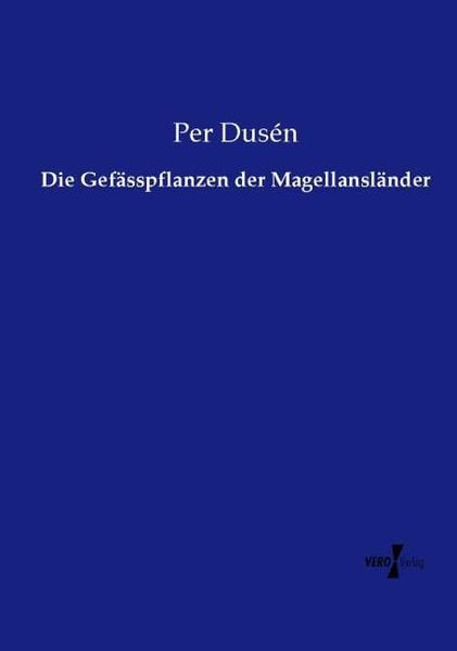 Produktbild: Die Gef&auml;sspflanzen der Magellansl&auml;nder