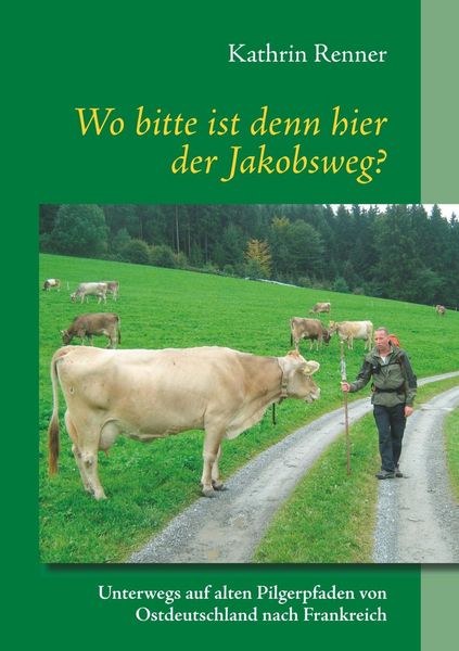 Produktbild: Wo bitte ist denn hier der Jakobsweg?
