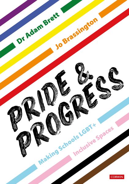 Produktbild: Pride and Progress: Making Schools LGBT+ Inclusive Spaces