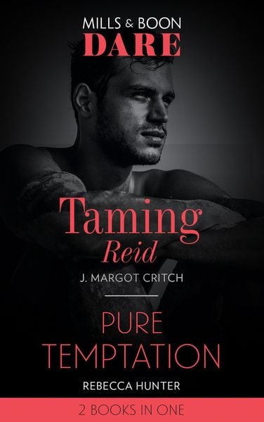 Produktbild: Taming Reid / Pure Temptation: Taming Reid / Pure Temptation (Mills & Boon Dare)