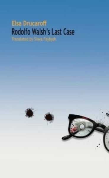 Produktbild: Rodolfo Walsh's Last Case