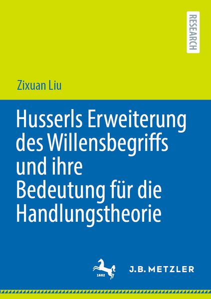 Produktbild: Husserls Erweiterung des Willensbegriffs und ihre Bedeutung f&uuml;r die Handlungstheorie