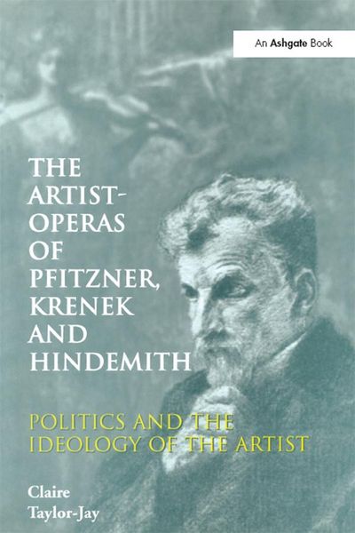 Produktbild: The Artist-Operas of Pfitzner, Krenek and Hindemith