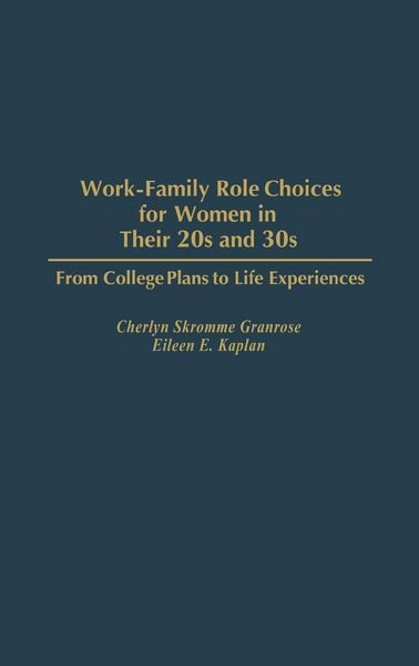 Produktbild: Work-Family Role Choices for Women in Their 20s and 30s