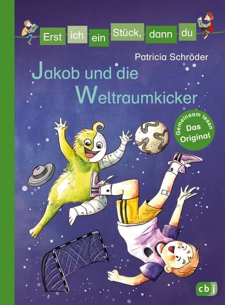 Produktbild: Erst ich ein Stück, dann du - Jakob und die Weltraumkicker