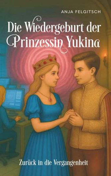 Produktbild: Die Wiedergeburt der Prinzessin Yukina