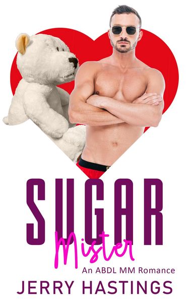 Produktbild: Sugar Mister - An ABDL MM Romance (Regressed, #2)