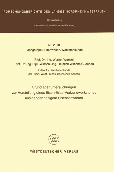 Produktbild: Grundlagenuntersuchungen zur Herstellung eines Eisen-Glas-Verbundwerkstoffes aus gangarthaltigem Eisenschwamm