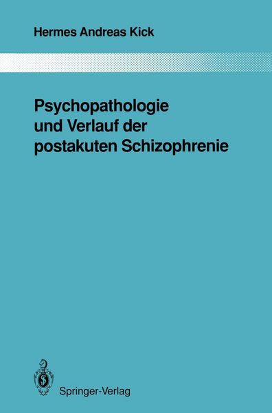 Produktbild: Psychopathologie und Verlauf der postakuten Schizophrenie
