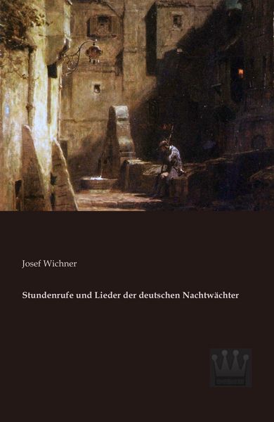 Produktbild: Stundenrufe und Lieder der deutschen Nachtw&auml;chter