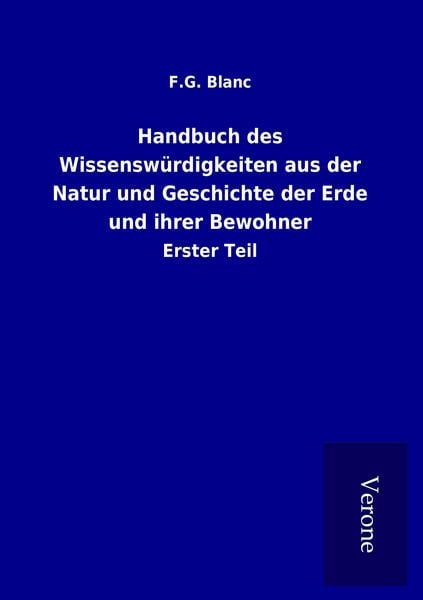 Produktbild: Handbuch des Wissensw&uuml;rdigkeiten aus der Natur und Geschichte der Erde und ihrer Bewohner