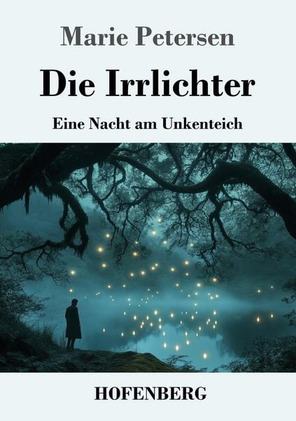 Die Irrlichter, Taschenbuch von Marie Petersen, Henricus - Edition Deutsche Klassik, 9783743749368