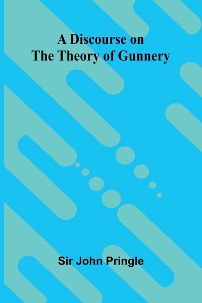Produktbild: A discourse on the theory of gunnery