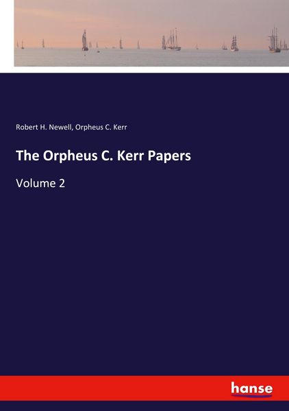 Produktbild: The Orpheus C. Kerr Papers