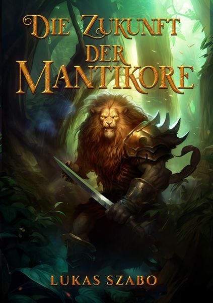 Produktbild: Die Zukunft der Mantikore