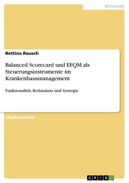 Produktbild: Balanced Scorecard und EFQM als Steuerungsinstrumente im Krankenhausmanagement