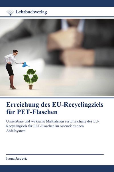 Produktbild: Erreichung des EU-Recyclingziels f&uuml;r PET-Flaschen