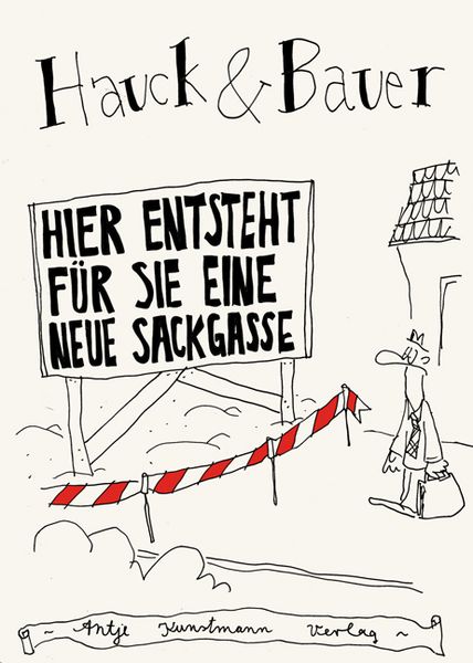 Produktbild: Hier entsteht f&uuml;r Sie eine neue Sackgasse
