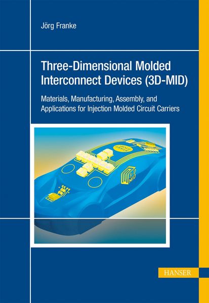 Produktbild: Three-Dimensional Molded Interconnect Devices (3D-MID)