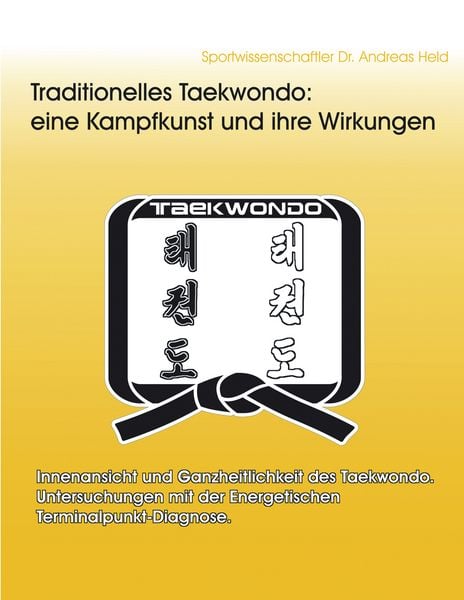 Produktbild: Traditionelles Taekwondo: eine Kampfkunst und ihre Wirkungen