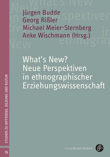 Produktbild: What's New? Neue Perspektiven in ethnographischer Erziehungswissenschaft