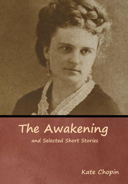 Produktbild: The Awakening and Selected Short Stories