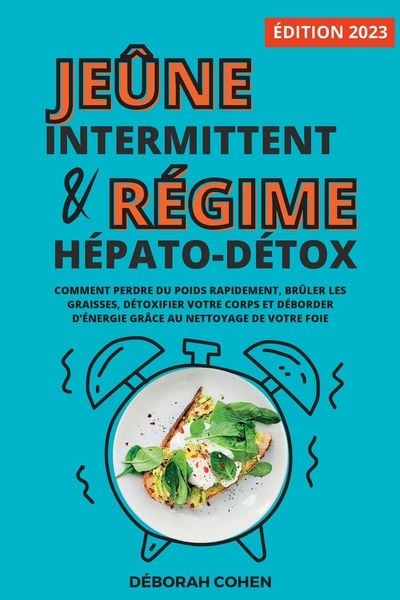 Produktbild: Le je&ucirc;ne intermittent et le r&eacute;gime h&eacute;pato-d&eacute;tox