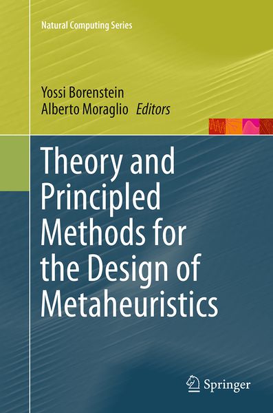 Produktbild: Theory and Principled Methods for the Design of Metaheuristics