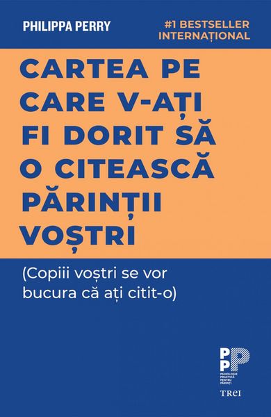 Produktbild: Cartea pe care v-ati fi dorit sa o citeasca parintii vostri