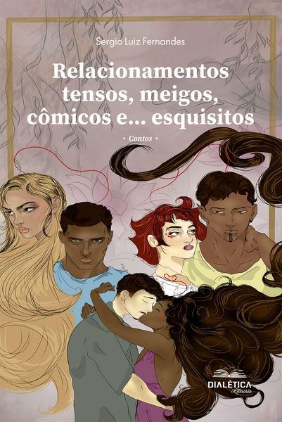 Produktbild: Relacionamentos tensos, meigos, c&ocirc;micos e... esquisitos