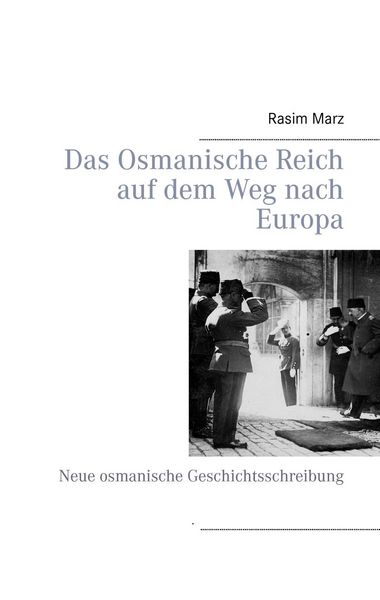 Produktbild: Das Osmanische Reich auf dem Weg nach Europa