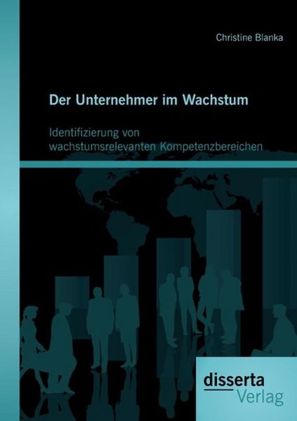 Produktbild: Der Unternehmer im Wachstum: Identifizierung von wachstumsrelevanten Kompetenzbereichen