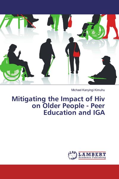 Produktbild: Mitigating the Impact of Hiv on Older People - Peer Education and IGA