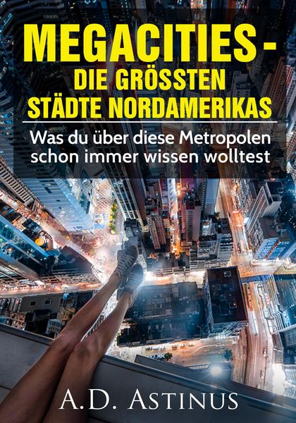 Produktbild: Die neun gr&ouml;&szlig;ten St&auml;dte Nordamerikas