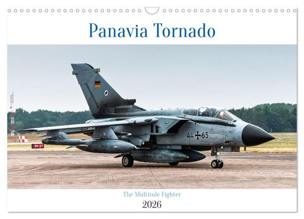 Panavia Tornado - The Multirole Fighter (Wandkalender 2026 DIN A3 quer), CALVENDO Monatskalender