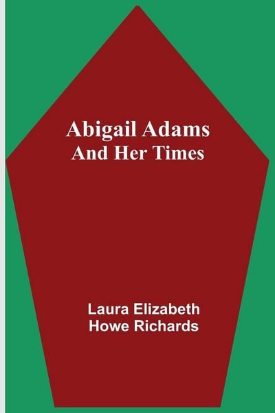 Produktbild: Abigail Adams And Her Times