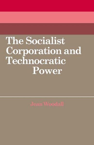 Produktbild: The Socialist Corporation and Technocratic Power