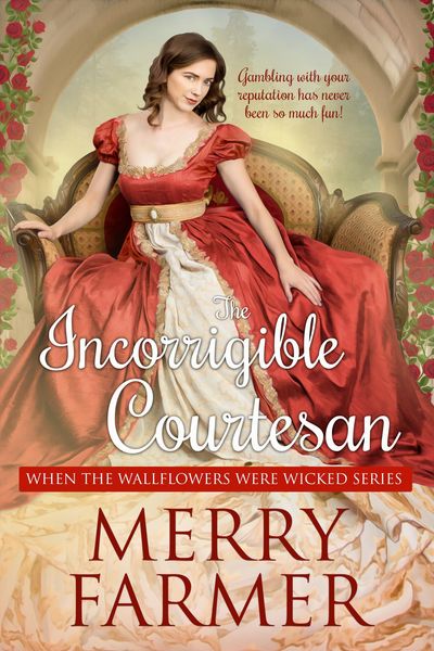 Produktbild: The Incorrigible Courtesan (When the Wallflowers were Wicked, #2)