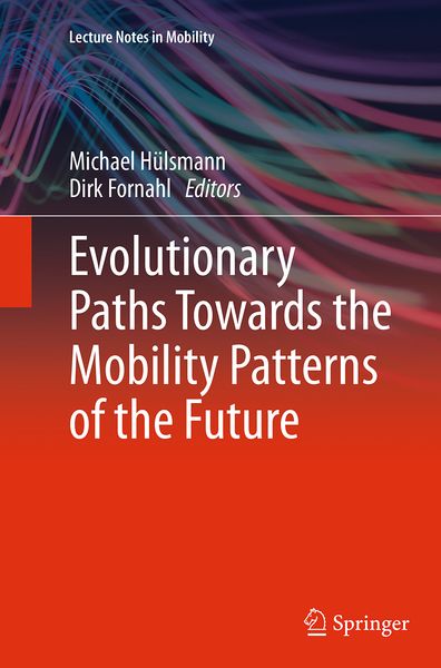 Produktbild: Evolutionary Paths Towards the Mobility Patterns of the Future
