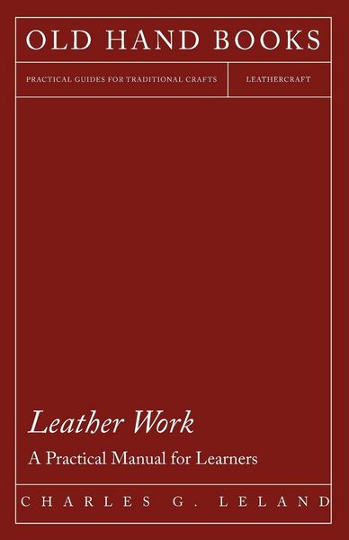 Produktbild: Leather Work - A Practical Manual for Learners