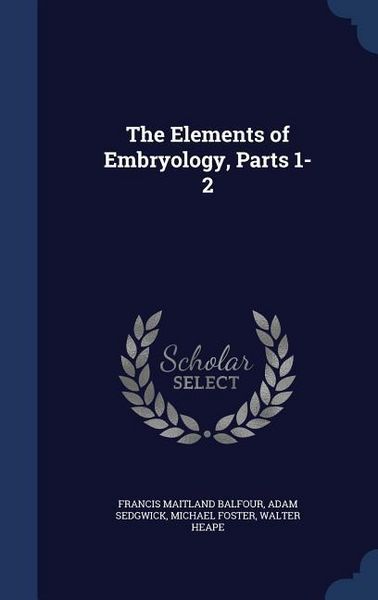 Produktbild: The Elements of Embryology, Parts 1-2