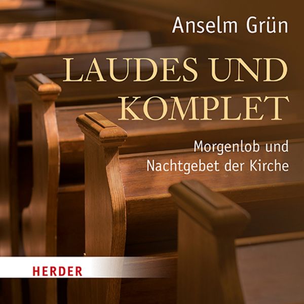 Laudes und Komplet - Anselm Grün, CD, 9783451352638