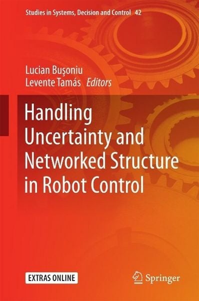Produktbild: Handling Uncertainty and Networked Structure in Robot Control