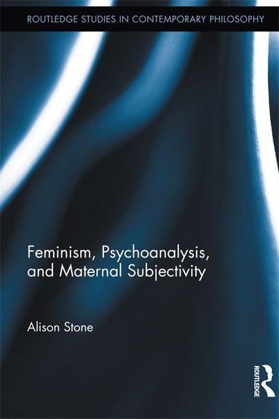 Produktbild: Feminism, Psychoanalysis, and Maternal Subjectivity