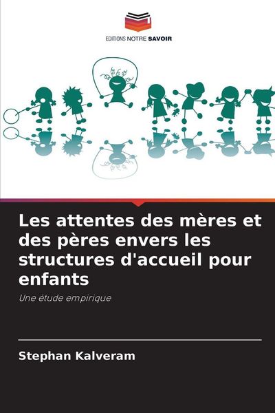 Produktbild: Les attentes des m&egrave;res et des p&egrave;res envers les structures d'accueil pour enfants