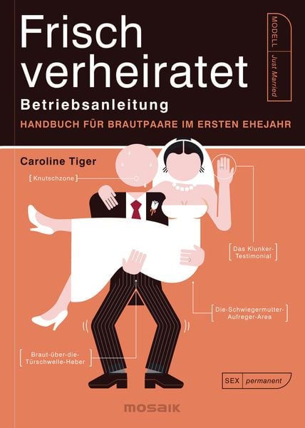 Frisch verheiratet – Betriebsanleitung, Taschenbuch von Caroline Tiger, Mosaik